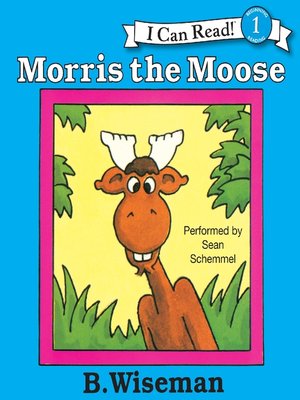 cover image of Morris the Moose